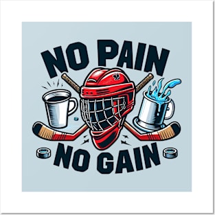 No Pain, No Gain: Hockey Lover's Motivation Posters and Art